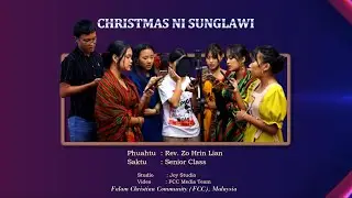 Nauhak Christmas Hla Thar || CHRISTMAS NI SUNGLAWI