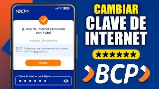 Como cambiar Clave de Internet BCP (6 d&iacute;gitos) desde tu CELULAR