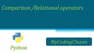12 comparison / Relational Operators