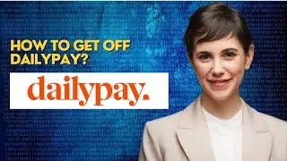 How to get off Dailypay?