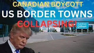 10 U.S. Border Towns Struggling as Canadians Stop Shopping in America