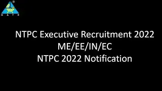 NTPC Executive Recruitment 2022  | ME/EE/IN/EC | NTPC 2022 Notification