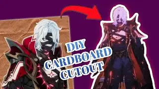 I made a RERIR CARDBOARD CUTOUT because i love him | Geshin Impact