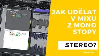 Jak udělat v Mixu z Mono stopy Stereo? - @oTomanStudio.cz