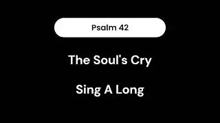 Psalm 42  | The Soul's Cry | Depression & The Broken Spirit