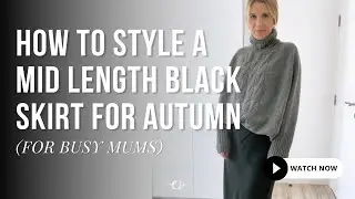 How to style a black midi length skirt for autumn