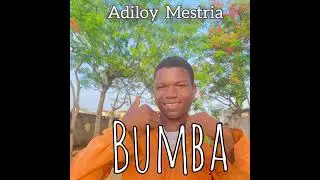 Adiloy O Mestria_-_Bumba [ Prod. @lilsalmos ]