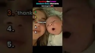 Ranking The Cutest Newborn baby moments 😍 #ranking #baby #moments