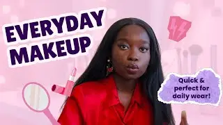 My Everyday Makeup Routine (Quick and easy)
