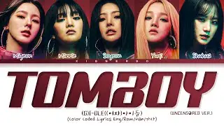 (G)I-DLE 'TOMBOY (CD Only)' Lyrics ((여자)아이들 'TOMBOY (CD Only)' 가사) (Color Coded Lyrics)