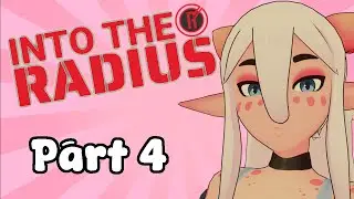 God I wish someone would ramrod my rod | Into the Radius (part 4)