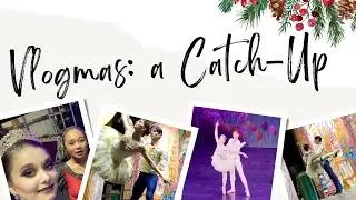 VLOGMAS... a Catch-Up | A Classical Emergency Sugarplum... and Fouettés | Kathryn Morgan
