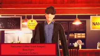 Natsume's Editor (Lock Keeper) Boss Fight - Persona 5 Strikers