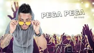 PEGA PEGA  OSCAR TINTEL Ao Vivo