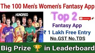 Top 2 fantasy app for The 100 Men's, Women's T20 Leaderboard| Fantasy app leaderboard | new fantasy 