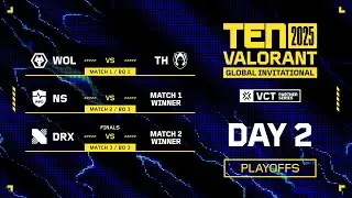 [2025 TEN VALORANT Global Invitational DAY2]