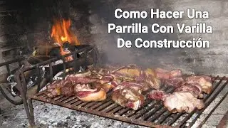 Como Hacer Una Parrilla Con Varilla De Construcción