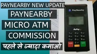 paynearby mini atm Commission / paynearby micro atm Commission 2021 / paynearby Commission 2021