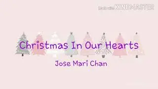 Jose Mari Chan - Christmas In Our Hearts