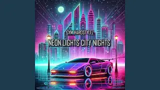 Neon Lights City Nights