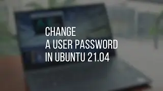 How to Change a User Password in Ubuntu 21.04 (LTS) Hirsute Hippo | Linux Tutorial