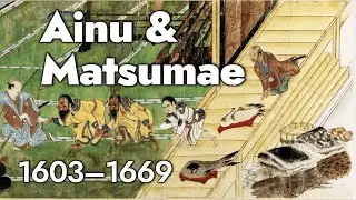 Ezo 1603: Growing Tensions over the Ainu Trade