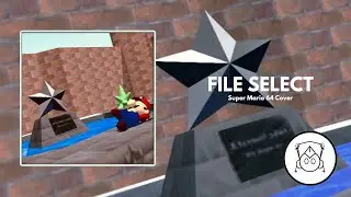 File Select - Super Mario 64 Cover - HarruhEXE