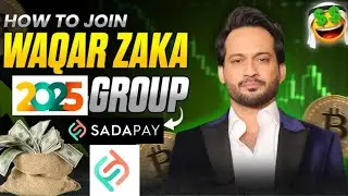 HOW TO JOIN WAQAR ZAKA MONTHLY GROUP WITH SADAPAY 2025 #join#Godzela#trading#waqarzaka.net
