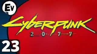 Original Let's Play CYBERPUNK 2077 part 23 - [EV]