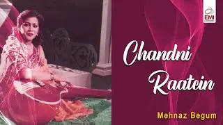 Chandni Raatein | Mehnaz Begum | Golden Era Romantic Song | EMI Pakistan