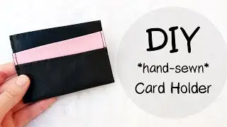 DIY *hand-sewn* CARD HOLDER | FASHION DIY