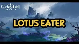 Lotus Eater Walkthrough l Genshin Impact