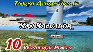 Top 10 Best Places to Visit in San Salvador 😍 | The Bahamas 🇧🇸