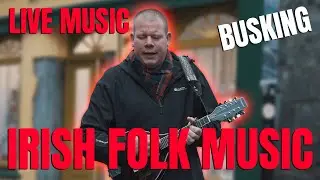LISTEN | Busker's Irish Folk Renditions | Robin Hey | BUSKERS OF GALWAY |