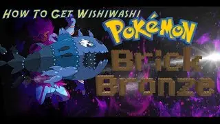 How To Get Wishiwashi In Pokemon Brick Bronze