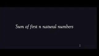 Finding Sum of First n Natural Numbers