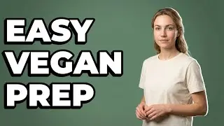 How To Meal Prep Balanced Vegan Meals For The Week?