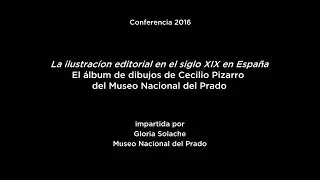 Conferencia: La ilustraci&oacute;n editorial en el siglo XIX en Espa&ntilde;a