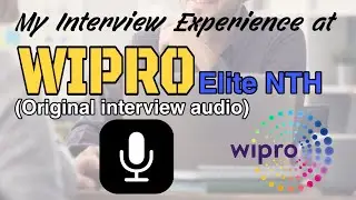 Wipro Elite NTH 2022 interview Experience With Original Interview Audio|Tips to follow explained