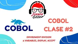 COBOL 🦏 Clase 02 «ENVIROMENT DIVISION, VARIABLES, ACCEPT, ADD»