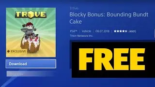 How to Download: Trove Blocky Bonus Bounding Bundt Cake for FREE on PS4 | PlayStation