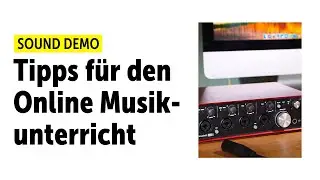 Tipps zu Hardware und Software für den Online-Musikunterricht