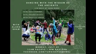 Dancing With the Wisdom of the Ancients