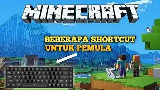 BEBERAPA SHORTCUT UNTUK PEMULA - MINECRAFT JAVA EDITION