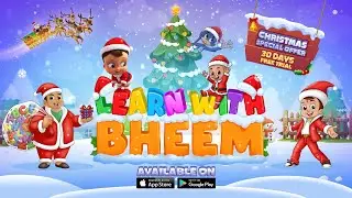 Christmas Special - Learn with Bheem - Kids Edutainment App | Download Now and get 30 Day Free Trial