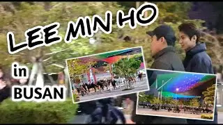 I SAW LEE MIN HO !! | THE KING ETERNAL MONARCH Shooting in Busan