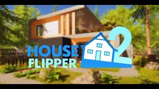 Chill Vibes with House Flipper 2 Update