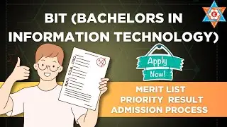 BIT Priority Form Result  | Merit List Process | Admission Process