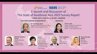 E-Launch and Discussion of The State of Southeast Asia: 2025 Survey Report