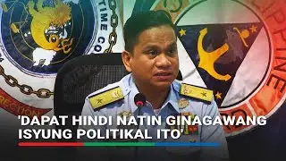 Tarriela: West PH Sea issue 'not represented by any political color' | ABS-CBN News